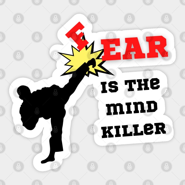 Fear is the mind killer Sticker by Shirt Vibin